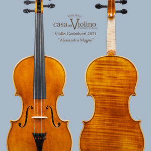 ALESSANDRO MAGNO – anno 2021 – Violino Modello Garimberti